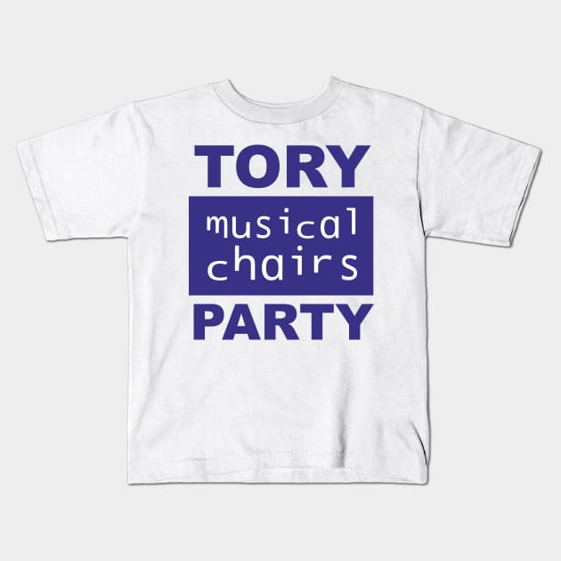 Ain't no party like the Tory musical chairs Party! UK politics Kids T-Shirt by F-for-Fab